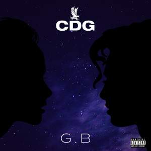 Listen to G.B (Explicit) song with lyrics from CDG
