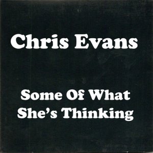 ดาวน์โหลดและฟังเพลง Some of What She's Thinking พร้อมเนื้อเพลงจาก Chris Evans