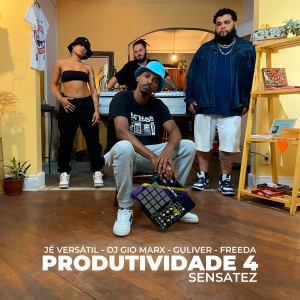 Jé Versátil的專輯Produtividade 4: Sensatez (Explicit)