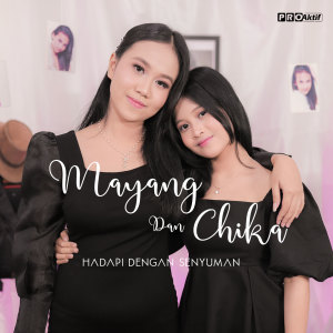 ดาวน์โหลดและฟังเพลง Hadapi Dengan Senyuman พร้อมเนื้อเพลงจาก Vanessa Family (Mayang & Chika)
