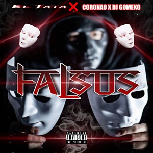 ดาวน์โหลดและฟังเพลง Falsos (Explicit) พร้อมเนื้อเพลงจาก Dj Gomeko