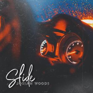 Listen to Slide song with lyrics from Josiah Woods