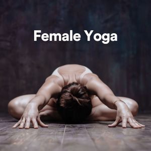 Musica Para Estudiar Academy的專輯Female Yoga