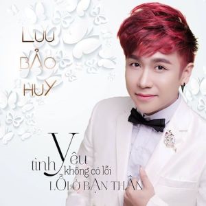 Album Tình Yêu Không Có Lỗi Lỗi Ở Bạn Thân from 