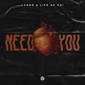 Listen to Need You song with lyrics from LANNÉ