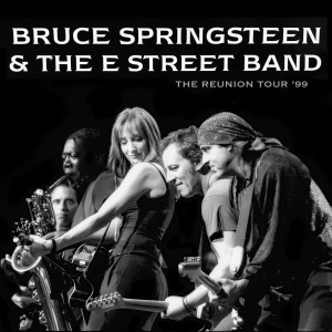 Bruce Springsteen的專輯Bruce Springsteen & The E Street Band - The Reunion Tour '99