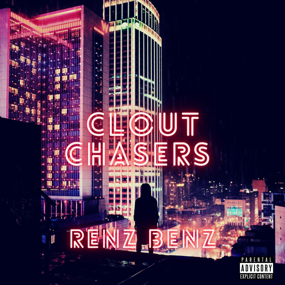 Clout Chasers (Explicit)