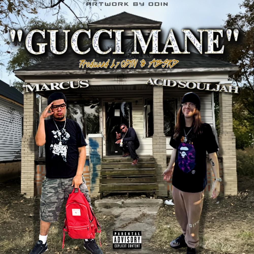 Gucci Mane (feat. Acid Souljah) (Explicit)