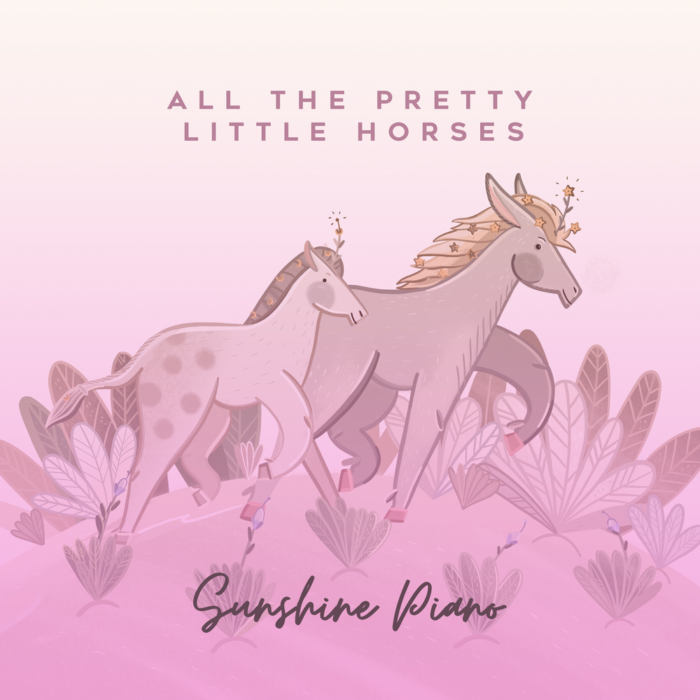 All The Pretty Little Horses