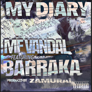 Listen to My Diary (Explicit) song with lyrics from MF VANDAL