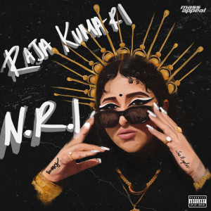 收聽Raja Kumari的N.R.I. (Explicit)歌詞歌曲