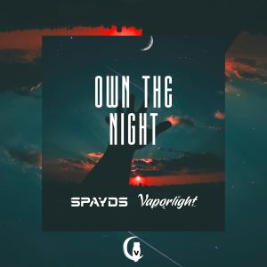 ดาวน์โหลดและฟังเพลง Own The Night พร้อมเนื้อเพลงจาก Spayds