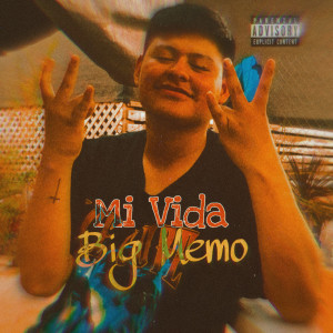 收聽Big Memo的Mi Vida歌詞歌曲