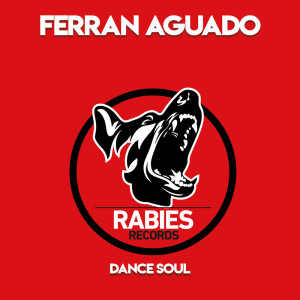 收听Ferran Aguado的Dance Soul歌词歌曲