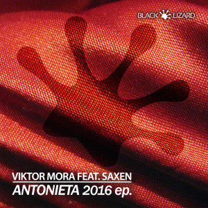 Listen to Antonieta 2016 (Leandro Da Silva Remix) song with lyrics from Viktor Mora