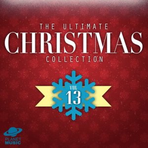 The Ultimate Christmas Collection, Vol. 13