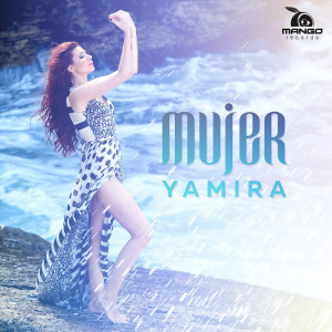 ดาวน์โหลดและฟังเพลง Mujer (其他) พร้อมเนื้อเพลงจาก Yamira