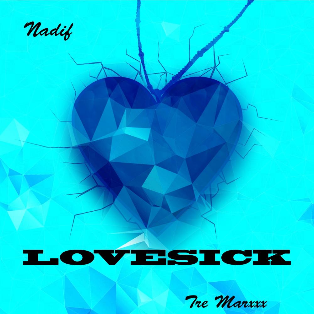 Lovesick (feat. Tre Marxxx)