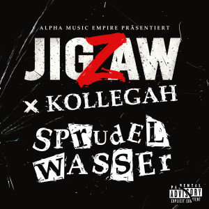 Jigzaw的專輯Sprudelwasser (Explicit)