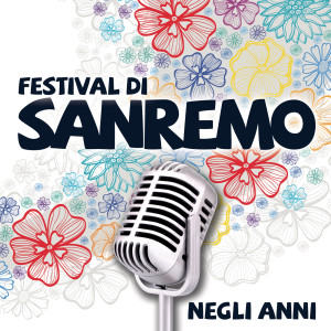 Various Artists的專輯Festival di Sanremo - negli anni (Explicit)