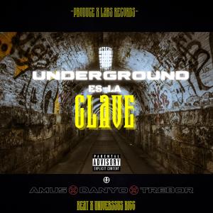 收聽Amus的Underground es la clave (feat. Trebor, Danyo & Universsus bigg) (Explicit)歌詞歌曲