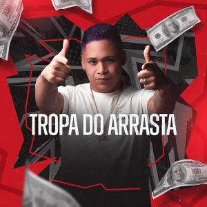 DJ JUNINHO ORIGINAL的專輯TROPA DO ARRASTA (feat. MC K2K)