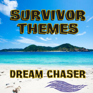 Album Survivor Themes from Dream Chaser