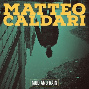 อัลบัม Mud and Rain ศิลปิน 