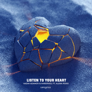 Listen to Listen To Your Heart song with lyrics from Vadim Adamov