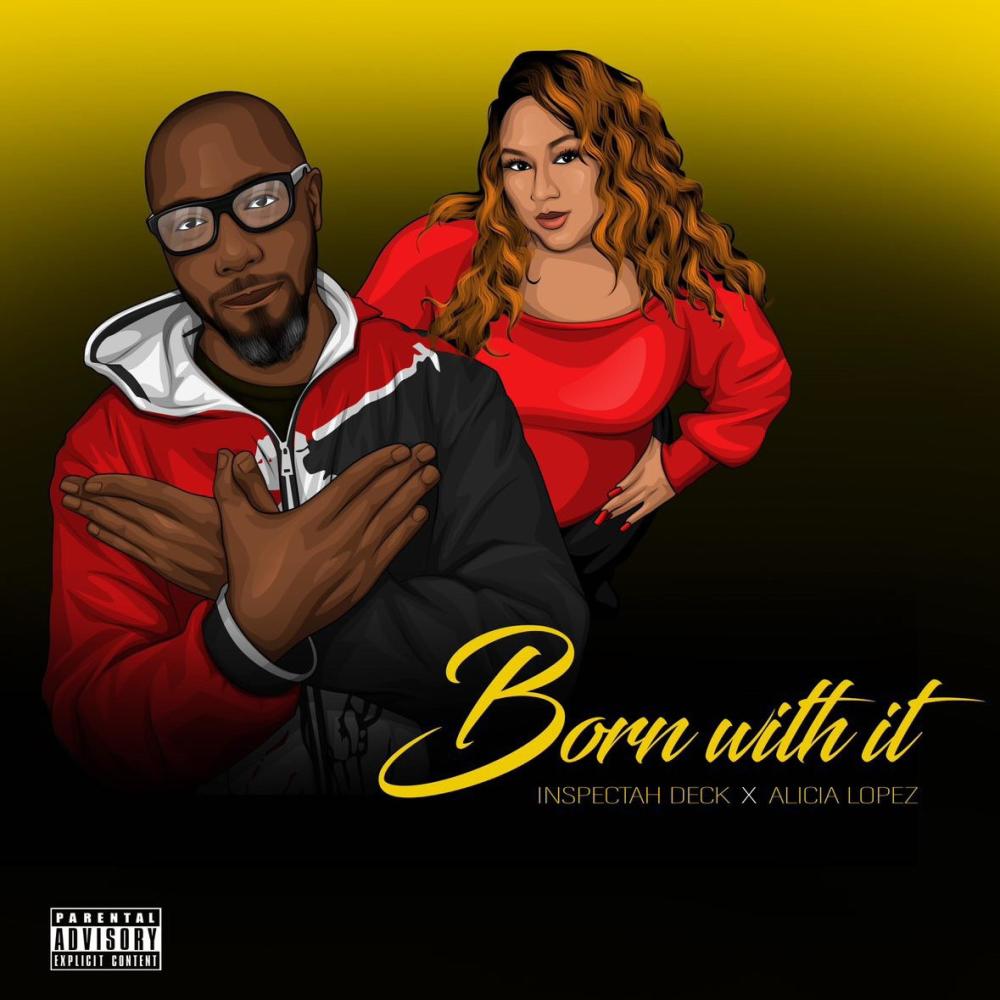 Born with it (feat. Inspectah Deck|Explicit)