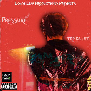 收听Tre Da Jit的Pressure (Explicit)歌词歌曲