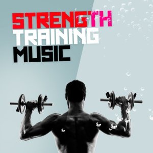 Strength Training Music
