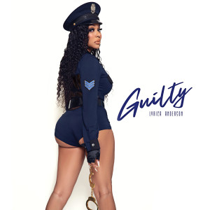 ดาวน์โหลดและฟังเพลง Guilty พร้อมเนื้อเพลงจาก Lyrica Anderson