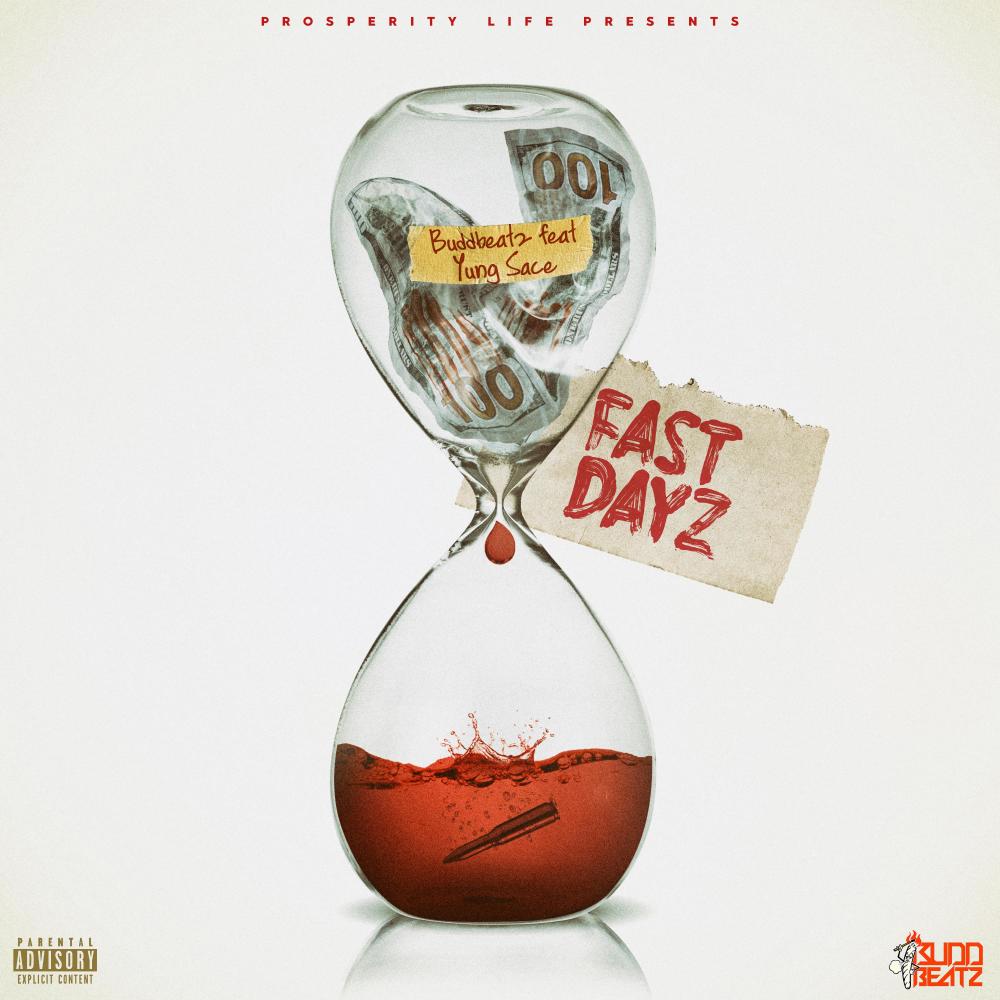 Fast Dayz(feat. Yung Sace) (Explicit)