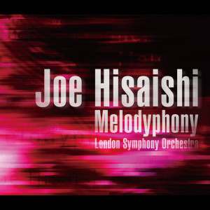อัลบัม Melodyphony ศิลปิน Joe Hisaishi