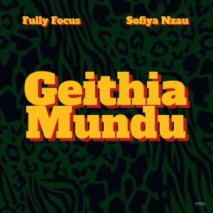 Sofiya Nzau的專輯Geithia Mundu