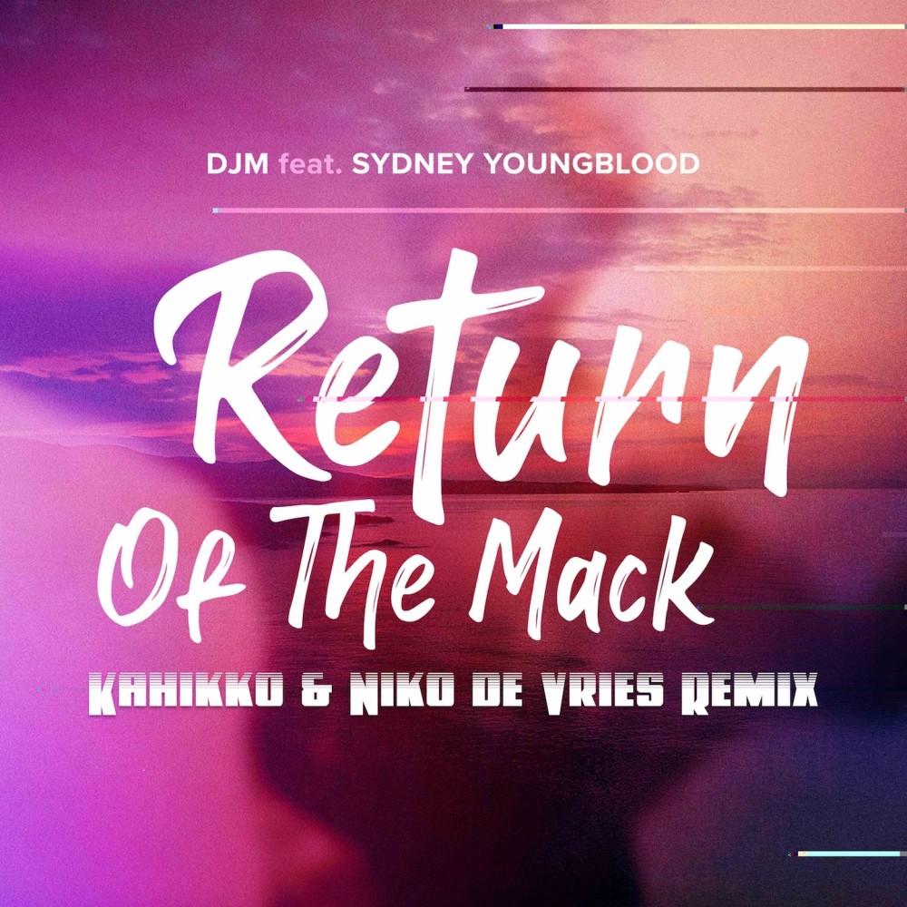 Return of the Mack (Kahikko & Niko De Vries Remix Extended)