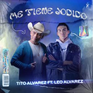 Tito Alvarez的專輯JODIDO (feat. Leo Alvarez)