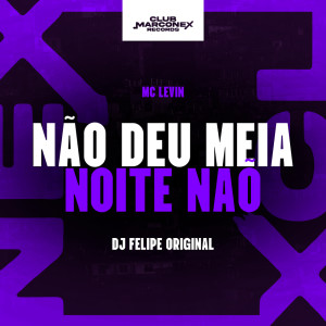 Album Não Deu Meia Noite Não (Explicit) oleh 