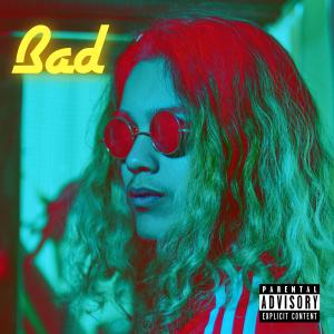 收听mxlky的Bad (Explicit)歌词歌曲