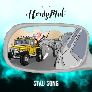 Listen to Stau Song song with lyrics from HonigMut