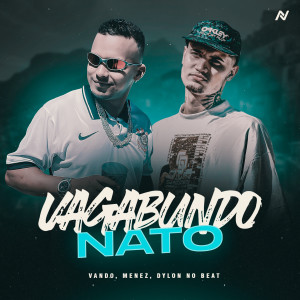 Listen to Vagabundo Nato song with lyrics from Vando