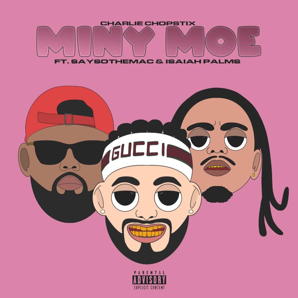Miny Moe (feat. SaysoTheMac & Isaiah Palms) (Explicit)