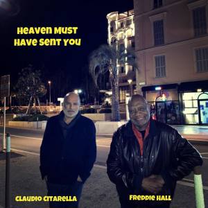 Album Heaven Must Have Sent You from Claudio Citarella