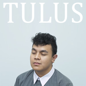 Album Tulus oleh Tulus