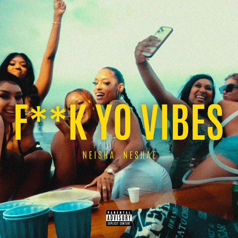 Fuck Yo Vibes (Explicit)