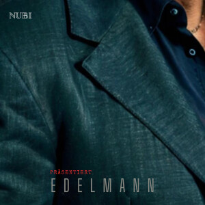 NUBI的专辑Präsentiert Edelmann (Explicit)
