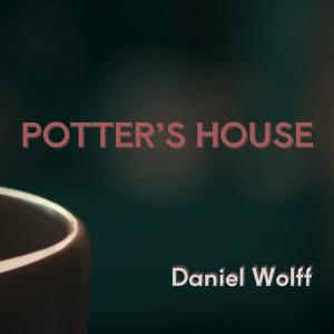 Daniel Wolff的專輯Potter's House (I'm In Your Hands)