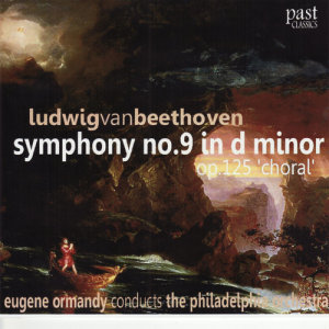 อัลบัม Beethoven: Symphony No. 9 in D Minor, Op. 125 "Choral" ศิลปิน The Westminster Choir