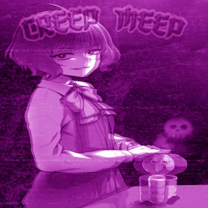 Listen to CREEP MEEP (Slow+Reverb) (Explicit) song with lyrics from Sarkon